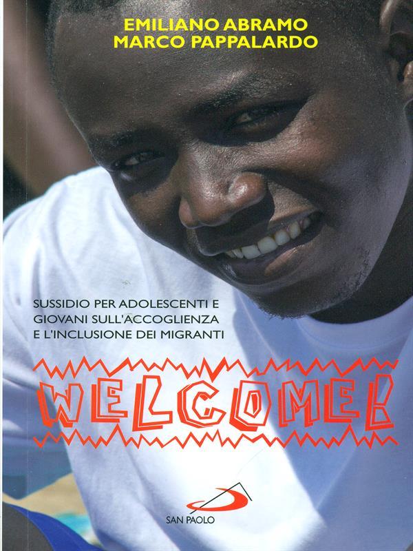 Welcome. Sussidio sull'accoglienza dei migranti per ragazzi, adolescenti e giovani