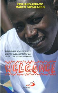Welcome. Sussidio sull'accoglienza dei migranti per ragazzi, adolescenti e giovani