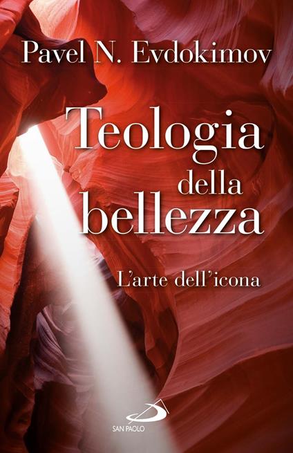 Teologia della bellezza. L'arte dell'icona - Pavel Evdokìmov - copertina