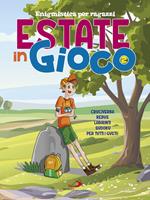 Estate in gioco. Enigmistica per ragazzi