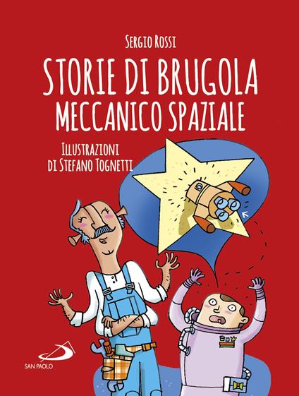 Storie di Brugola meccanico spaziale - Sergio Rossi - copertina
