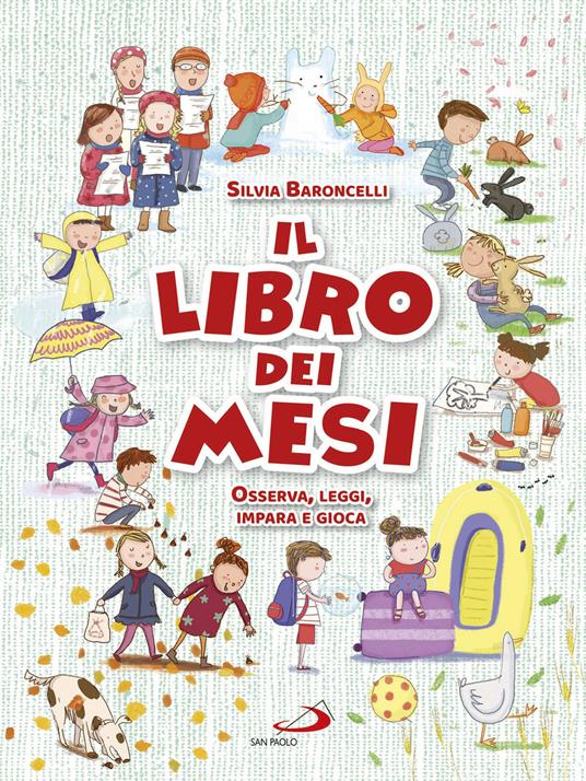 Il libro dei mesi. Osserva, leggi, impara e gioca - Silvia Baroncelli - copertina