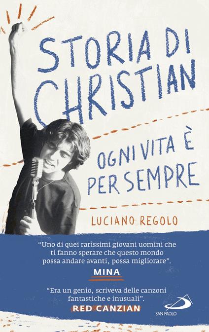 Storia di Christian. Ogni vita è per sempre - Luciano Regolo - copertina