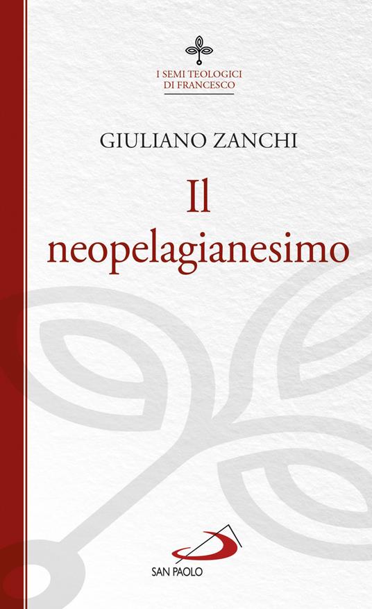 Il neopelagianesimo - Giuliano Zanchi - copertina