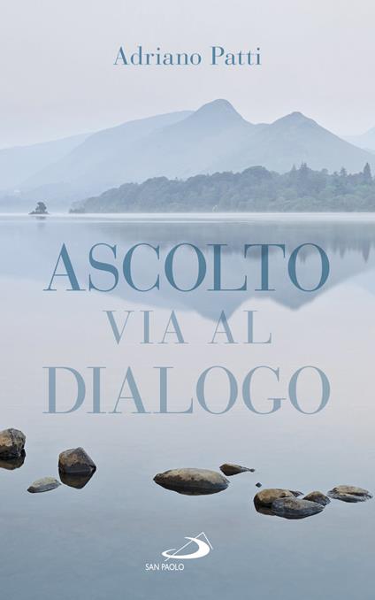 Ascolto, via al dialogo - Adriano Patti - copertina