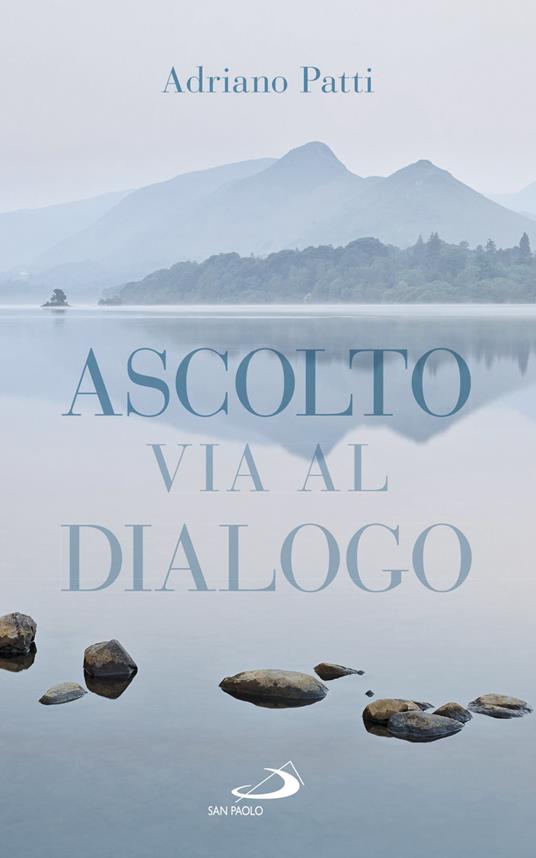 Ascolto, via al dialogo - Adriano Patti - copertina