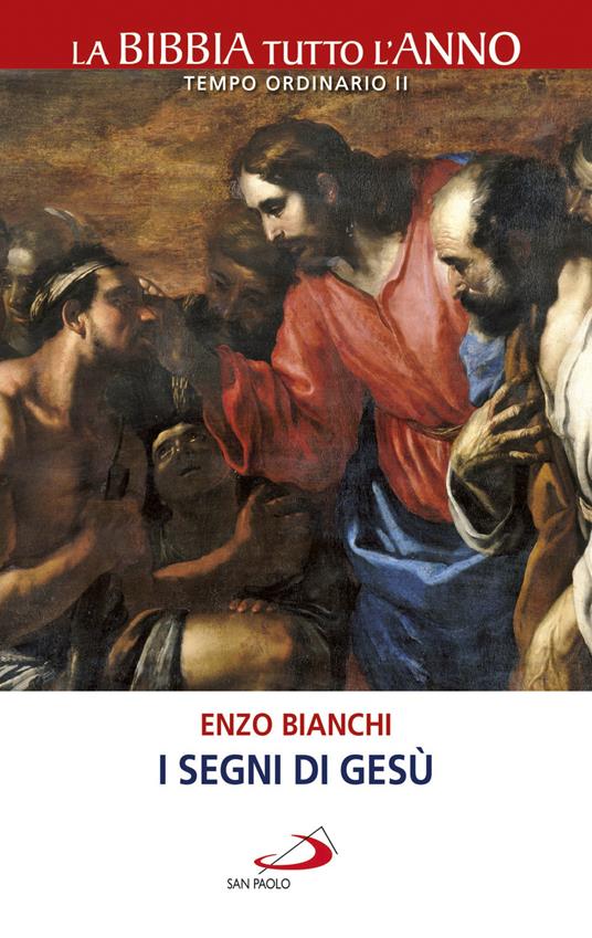 I segni di Gesù. La Bibbia tutto l'anno. Tempo ordinario II - Enzo Bianchi - copertina