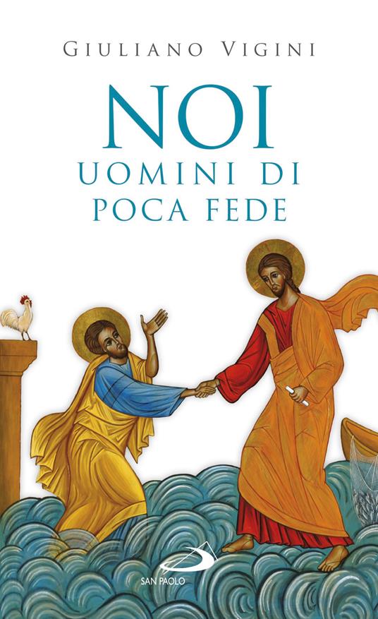 Noi uomini di poca fede - Giuliano Vigini - copertina