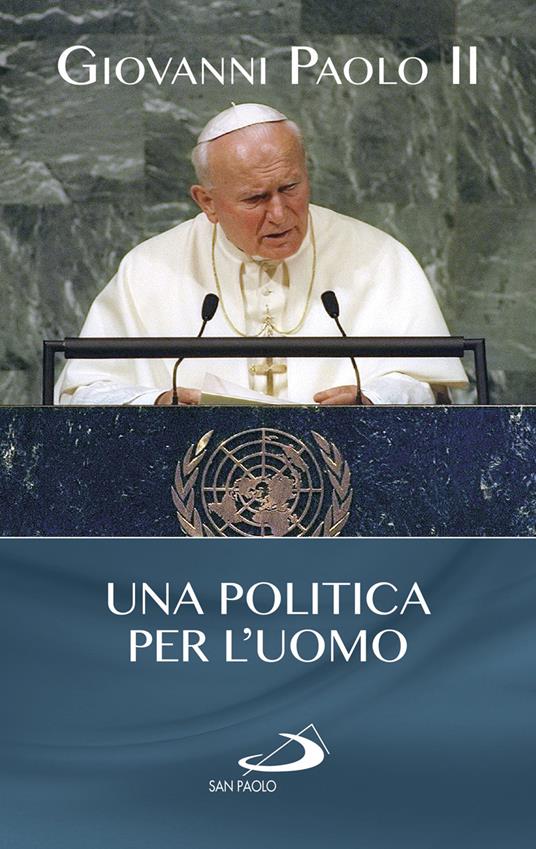 Una politica per l'uomo - Giovanni Paolo II - copertina