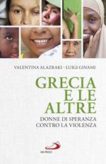 Grecia e le altre. Donne di speranza contro la violenza