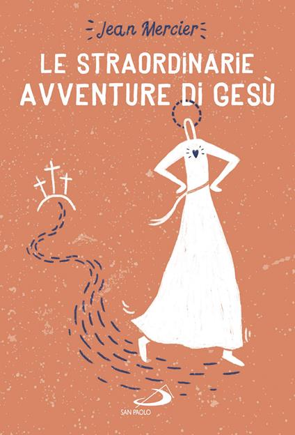 Le straordinarie avventure di Gesù - Jean Mercier - copertina