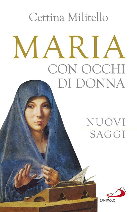 Maria con occhi di donna. Nuovi saggi - Cettina Militello - copertina