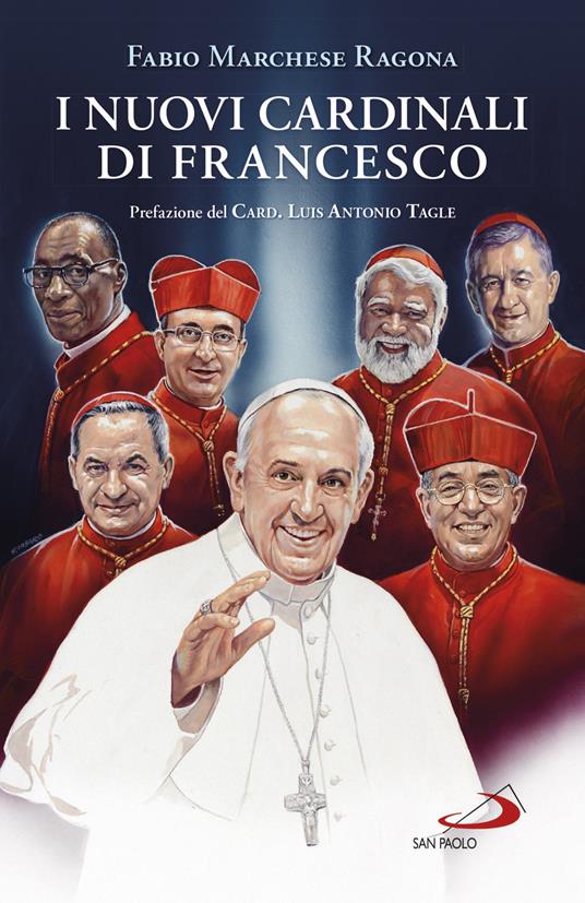 I nuovi cardinali di Francesco - Fabio Marchese Ragona - copertina