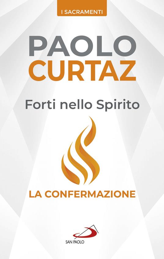 Forti nello spirito. La confermazione - Paolo Curtaz - copertina