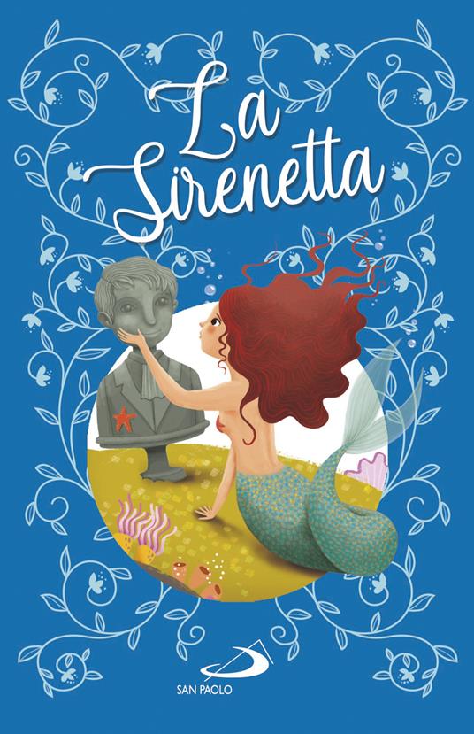 La sirenetta. Ediz. a colori - Hans Christian Andersen,Lodovica Cima - copertina