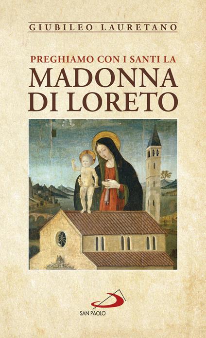 Preghiamo con i santi la Madonna di Loreto - copertina