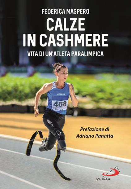Calze in cashmere. Vita di un'atleta paralimpica - Federica Maspero - copertina