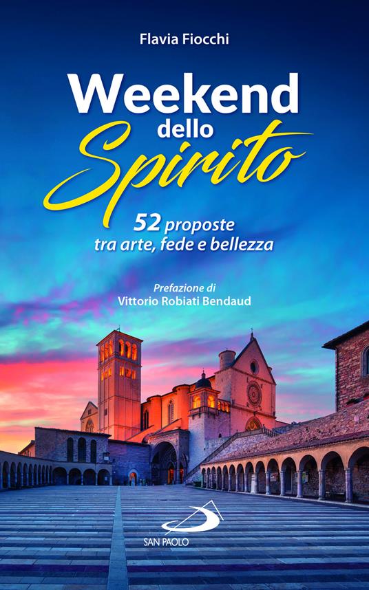 52 weekend dello spirito. 52 proposte tra arte, fede e bellezza - Flavia Fiocchi - copertina