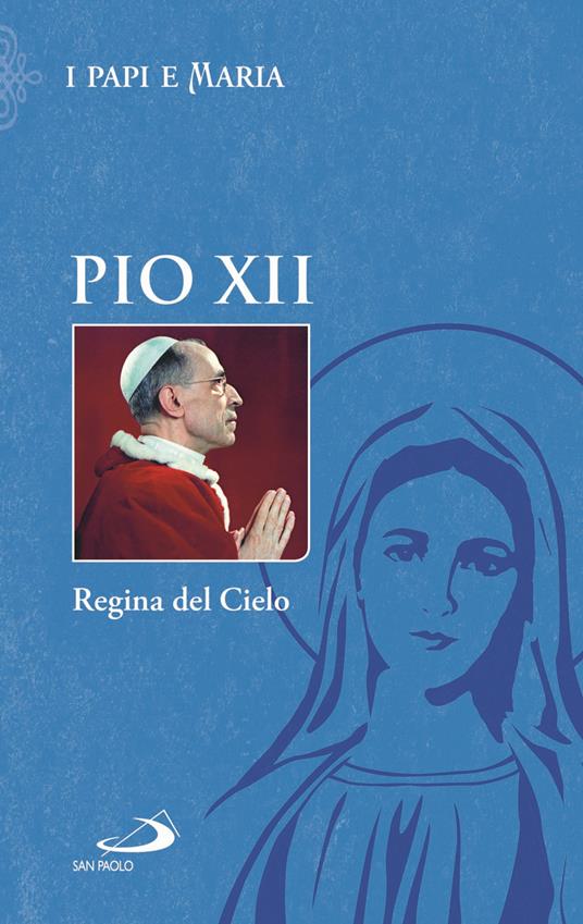 Regina del cielo - Pio XII - copertina