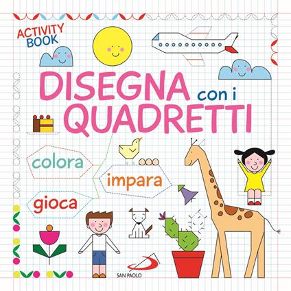 Disegna con i quadretti. Ediz. a colori - Cristina Raiconi - copertina