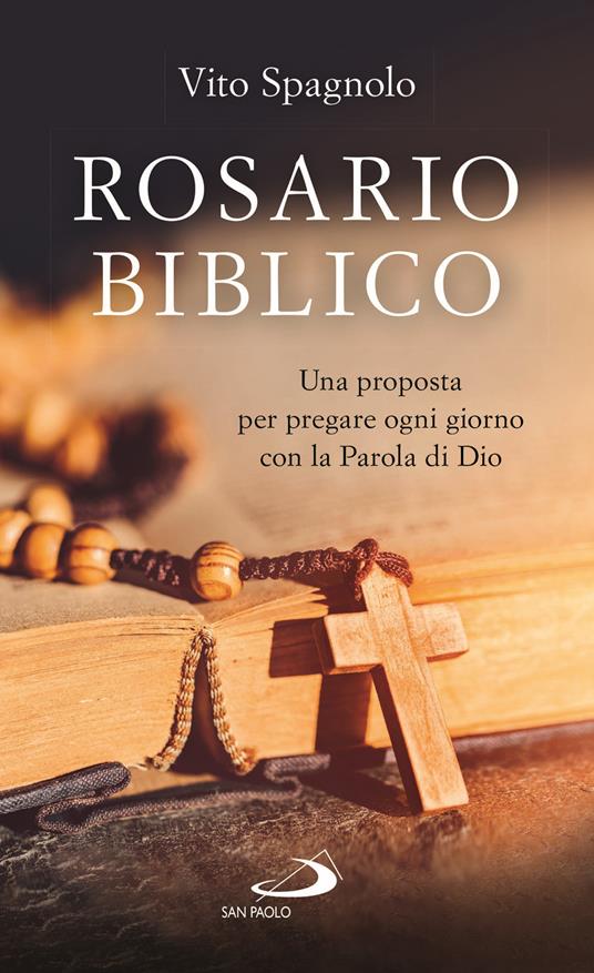 Rosario biblico. Una proposta per pregare ogni giorno con la Parola di Dio - Vito Spagnolo - copertina
