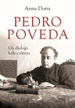 Pedro Poveda. Un dialogo fede-cultura