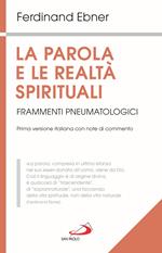 La parola e le realtà spirituali. Frammenti pneumatologici