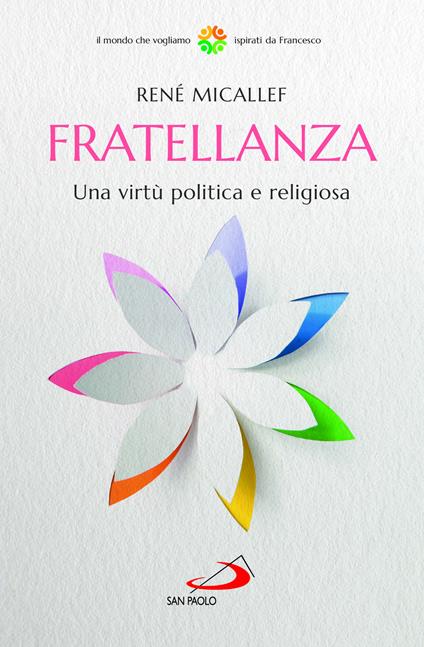 Fratellanza. Una virtù politica e religiosa - René Micallef - copertina