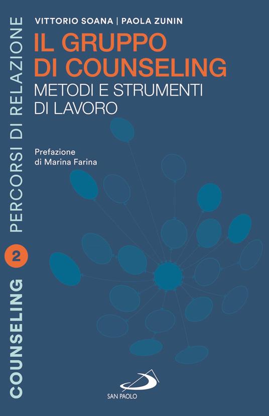I fondamentali del counseling. Le basi teoriche e metodologiche del processo - Vittorio Soana,Milly De Micheli - copertina