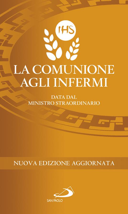 La comunione agli infermi. Data dal ministro straordinario - copertina