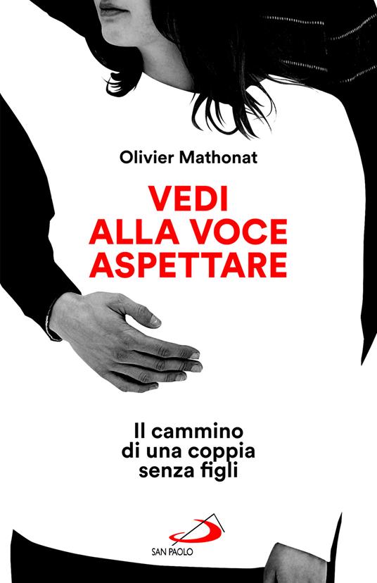 Vedi alla voce aspettare. Il cammino di una coppia senza figli - Olivier Mathonat - copertina