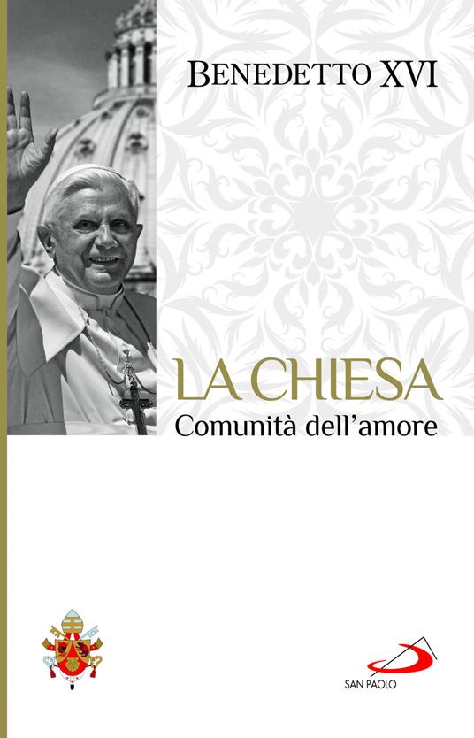 La chiesa comunità dell'amore - Benedetto XVI (Joseph Ratzinger) - copertina