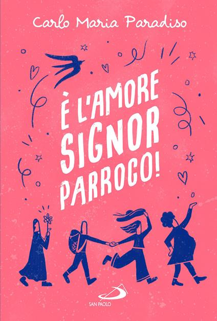 È l'amore, signor parroco! - Carlo Maria Paradiso - copertina