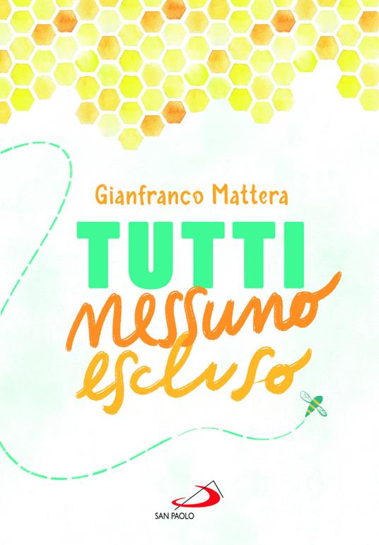 Tutti nessuno escluso - Gianfranco Mattera - copertina
