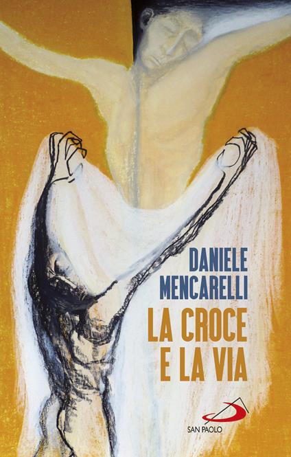 La Croce e la via - Daniele Mencarelli - ebook