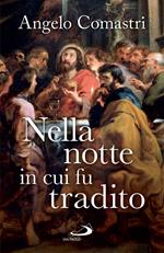 Nella notte in cui fu tradito