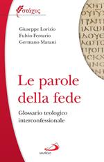 Le parole della fede. Glossario teologico iterconfessionale