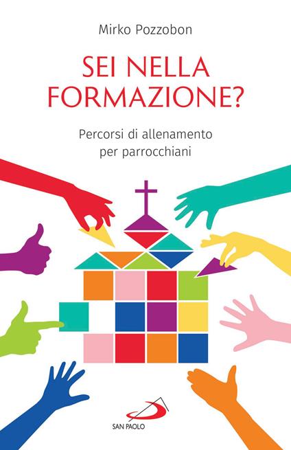 Sei nella formazione? Percorsi di allenamento per parrocchiani - Mirko Pozzobon - ebook