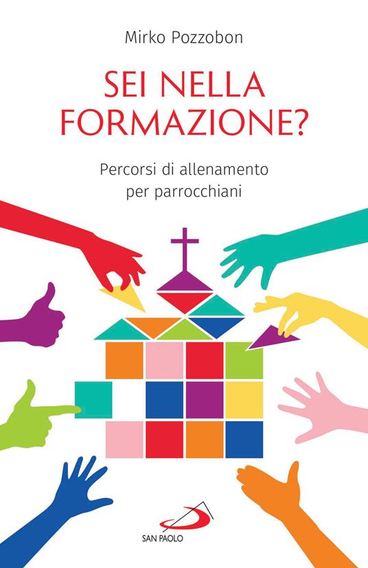 Sei nella formazione? Percorsi di allenamento per parrocchiani - Mirko Pozzobon - ebook