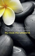 Più fede più umanità