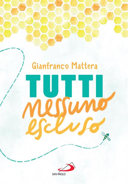 Tutti nessuno escluso - Gianfranco Mattera - ebook