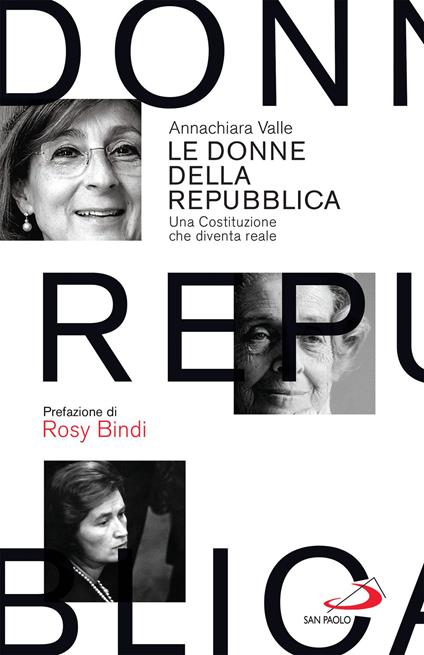 Le donne della Repubblica. Una Costituzione che diventa reale - Annachiara Valle - ebook