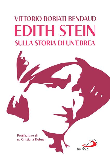Edith Stein. Sulla storia di un'ebrea - Vittorio Robiati Bendaud - ebook