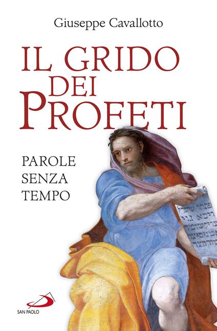 Il grido dei profeti. Parole senza tempo - Giuseppe Cavallotto - ebook