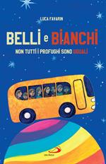 Belli bianchi. Non tutti i profughi sono uguali