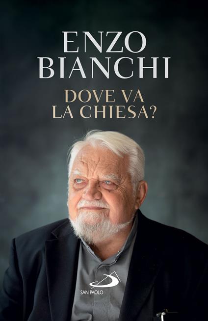 Dove va la Chiesa? - Enzo Bianchi - ebook