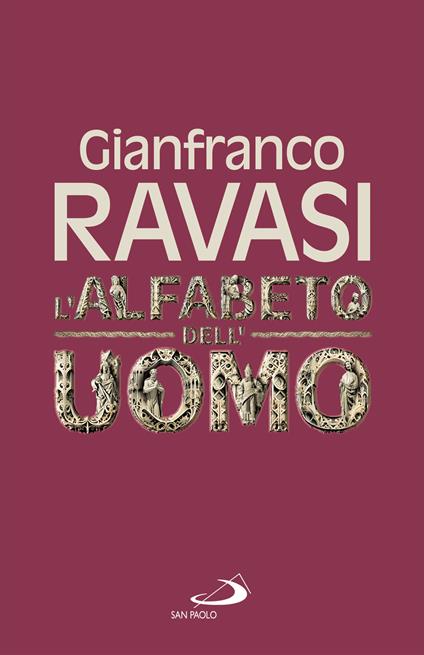 L' alfabeto dell'uomo - Gianfranco Ravasi - ebook