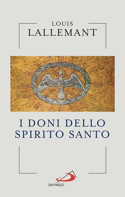 I doni dello Spirito Santo - Louis Lallemant - ebook