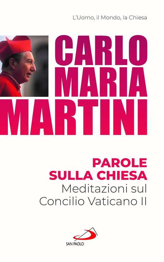 Parole sulla Chiesa. Meditazioni sul Concilio Vaticano II - Carlo Maria Martini - copertina
