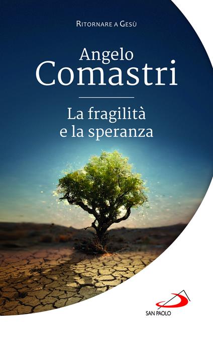 La fragilità e la speranza - Angelo Comastri - copertina